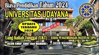 BIAYA KULIAH UNIVERSITAS UDAYANA UNUD 2024  UKT TIDAK NAIK 