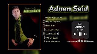 Adnan Said - Ax U Nalin 2008 عدنان سعيد اخ و نالين