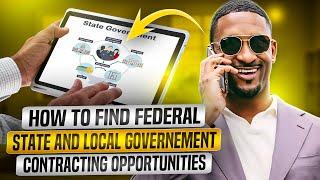 How to find federal state and local governement contracting opportunities.