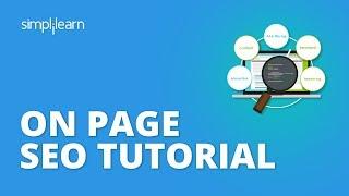 On-Page SEO Tutorial  On-Page Optimization Step By Step  SEO Tutorial For Beginners  Simplilearn