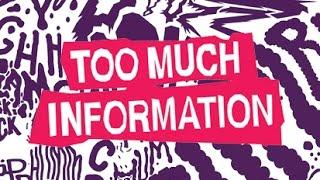 Too Much Information Preview