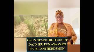 O MASE OO WON DAJO IKU FUN AWON MARUN  NI OSUN STATE NITORI FULANI HERDERSMEN IRU COUNTRY WO LEYI