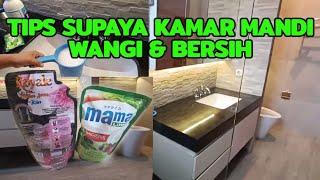 TIPS SUPAYA KAMAR MANDI WANGI DAN BERSIH Cleaning Motivation