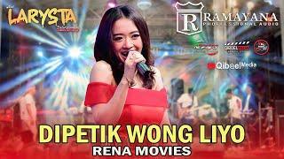 DIPETIK WONG LIYO  RENA MOVIES  RAMAYANA AUDIO  NEW LARYSTA  LIVE BENDO URANG AGUNG SIDOARJO