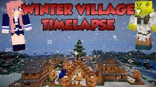 Winter Village Minecraft Timelapse with help from LDShadowlady