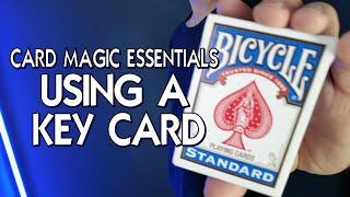 Card Magic Essentials How to Use a Key Card