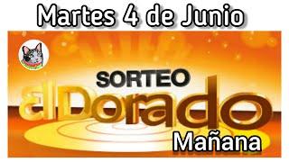 Resultado EL DORADO MAÑANA Martes 4 de Junio de 2024