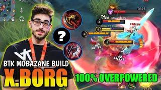 BTK MOBAZANE X.BORG BUILD DESTROY ALL ENEMY WITH THIS BUILD  X.BORG BEST BUILD 2023  MLBB