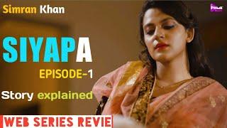 Siyapa Episode-1  Primeshots  Web Series Review  Story Explained  Simran Khan