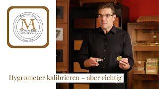 Der Humidor by Marc André - Hygrometer kalibrieren – aber richtig