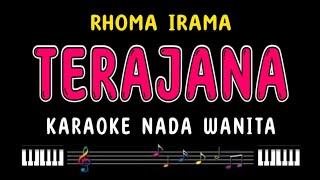 TERAJANA - Karaoke Nada Wanita  RHOMA IRAMA 