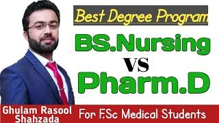 BS.Nursing vs D.Pharmacy  Doctor of Pharmacy vs BSN