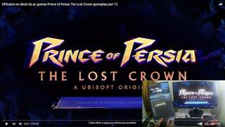 Diffusion en direct de pc games Prince of Persia The Lost Crown gameplay part 12