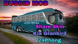 BUSSID MOD Share skin chạy tour dành cho xe Kia Granbird 24 Phòng VIP