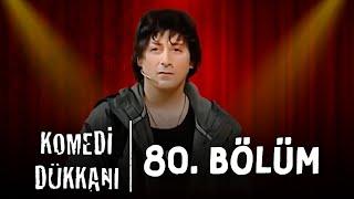 Komedi Dükkanı - 80.Bölüm