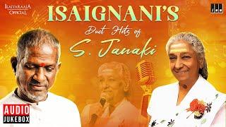 Isaignanis Duet Hits of S. Janaki  Ilaiyaraaja  80s & 90s Hits  Evergreen Tamil Songs