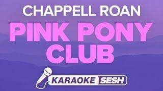 Chappell Roan - Pink Pony Club Karaoke