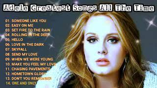 Adele Everlasting Songs Greatest Top Hits All The Time