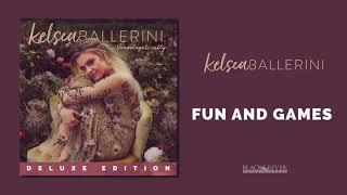 Kelsea Ballerini - Fun and Games Official Audio