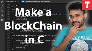 Make a Blockchain in C  Tutorial  Harshal Gohel  TechBot Inc.