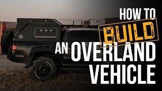 How We Build an Overlanding Vehicle for Travel  Expedition Overland Proven Gear & Tactics