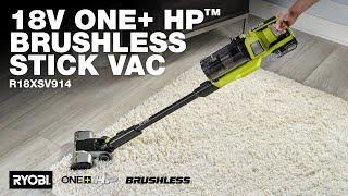 RYOBI 18V ONE+ HP™ Brushless Stick Vac R18XSV914