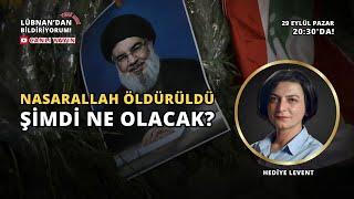 Hizbullah lideri öldürüldü şimdi ne olacak?