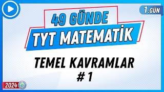 Temel Kavramlar 1  49 Günde TYT Matematik Kampı 1.Gün  2024  Rehber Matematik