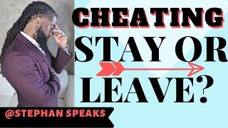  Cheating - Stay or Leave? 