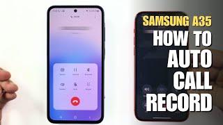 How to Enable Auto Call Recorder on Samsung Galaxy A35