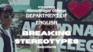 #BreakingStereotypes  Official Music Video  ft. Harsh & Andy  Department of English  ACA