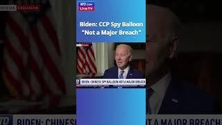 Biden Chinese Spy Balloon Not a Serious Breach - NTD News Today