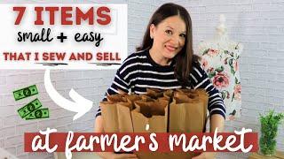 7 EASY items that I sew and sell at the local Farmers Market as a side hustle in 2021