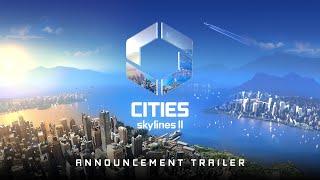 Cities Skylines II  Announcement Trailer I