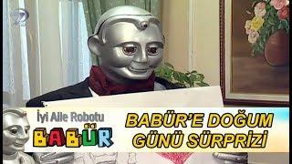 BABÜRE DOĞUM GÜNÜ SÜRPRİZİ 