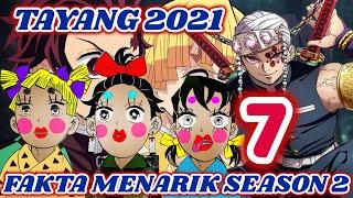 INILAH 7 FAKTA MENARIK ANIME KIMETSU NO YAIBA SEASON 2 YANG HARUS KALIAN KETAHUI