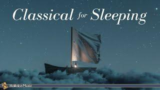 Classical Music for Sleeping  Chopin Debussy Beethoven...
