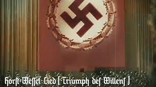 Horst-Wessel Lied  호르스트 베셀의 노래  Triumph des Willens  의지의 승리 