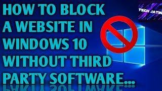 how to block a website in windows 10 without third party software easy method  TECH JATIN