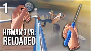 Hitman 3 VR Reloaded  Part 1  Our Assassin is Back But Is He Up To Par?