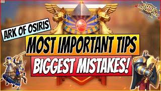 Most Important TIPS and MISTAKES TO AVOID in ARK OF OSIRIS in 2020  Rise of Kingdoms