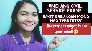 Bakit kailangan mong mag-take ng Civil Service Exam?  Ano ang Civil Service Exam? 