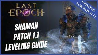 SHAMAN BEST LEVELING GUIDE 1- 80  UPDATED FOR PATCH 1.1  LAST EPOCH