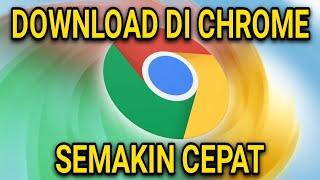 CARA CEPAT DOWNLOAD DI CHROME ANDROIDIOS