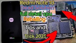 Xiaomi Redmi Note 10 Dead Solution  Redmi Note 10s cpu Reballing fix