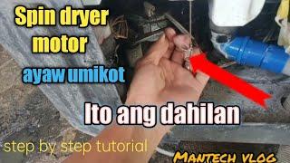 SPIN DRYER MOTOR AYAW UMIKOT PERO OK ANG TIMER#MANTECHVLOG#STEPBYSTEPTUTORIAL