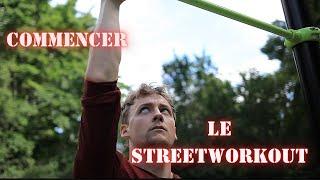 Commencer le STREETWORKOUT à nimporte quel gabaritâge