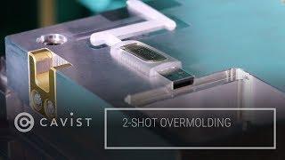 Cavist 2-Shot PCB Overmolding