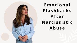 Emotional Flashbacks After Narcissistic Abuse Narcissistic Victim Syndrome Symptoms