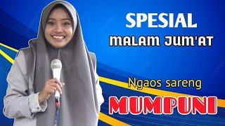 25 MEI 2023 SPESIAL MALAM JUMAT NGAOS SARENG USTADZAH MUMPUNI  Ceramah Ngapak Ustadzah Mumpuni